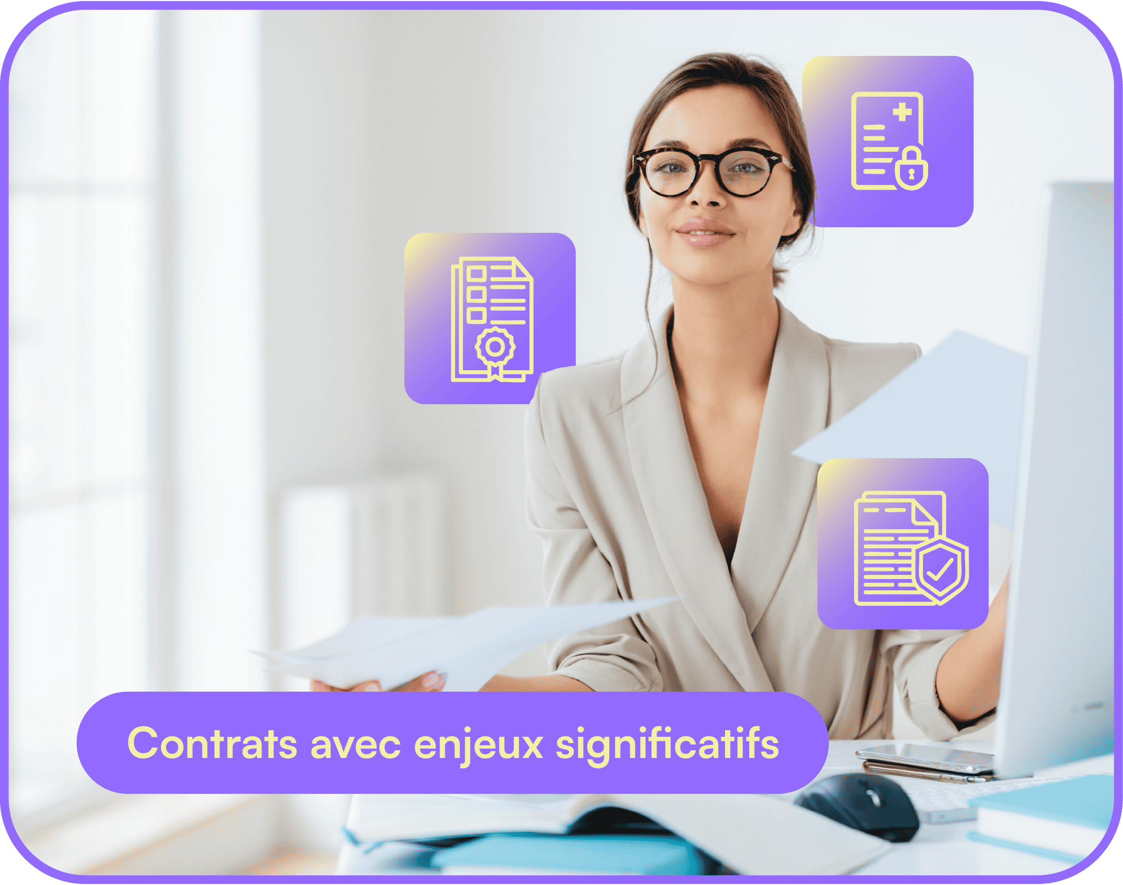 Contrats impliquant des montants substantiels ou des enjeux financiers significatifs