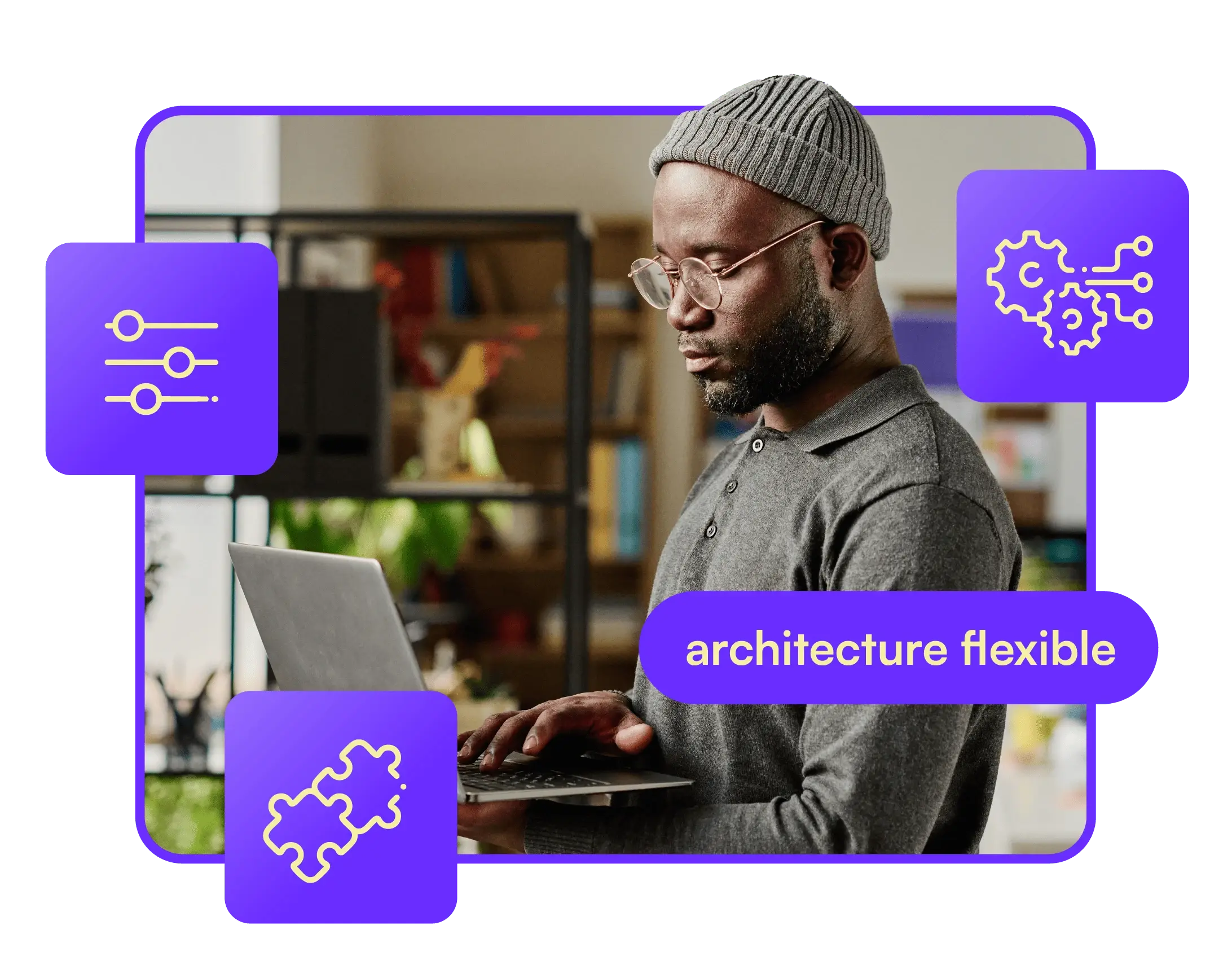 solution-de-cachetage-avec-architecture-flexible-1