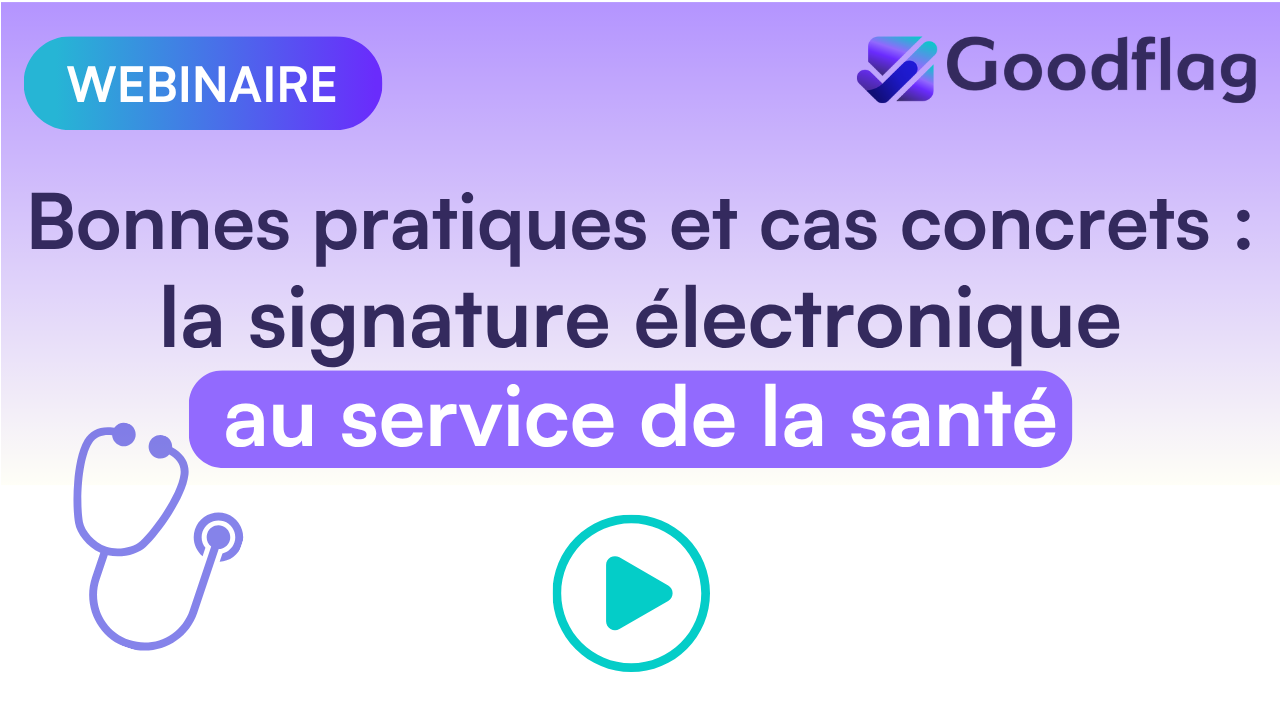 Replay-webinaire-Bonnes pratiques et cas concrets la signature électronique au service de la santé